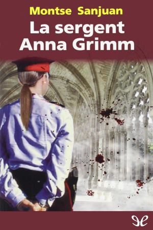 [La sergent Anna Grimm 01] • La sergent Anna Grimm